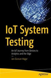 Book cover of IoT System Testing by Jon Duncan Hagar