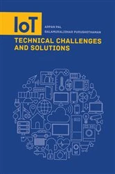 Book cover of IoT Technical Challenges and Solutions by Arpan Pal