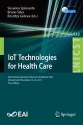 Book cover of IoT Technologies for Health Care by Susanna Spinsante