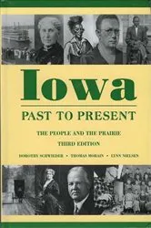 Book cover of Iowa Past to Present by Dorothy Schwieder