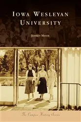 Book cover of Iowa Wesleyan University by Jeffrey S. Meyer