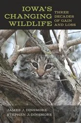 Book cover of Iowa's Changing Wildlife by James J. Dinsmore