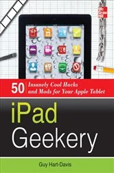 Book cover of iPad Geekery by Guy Hart-Davis
