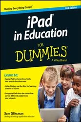 Book cover of iPad in Education For Dummies (2nd ed.) by Sam Gliksman