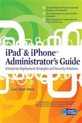 Book cover of iPad & iPhone Administrator's Guide by Guy Hart-Davis