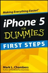 Book cover of iPhone 5 First Steps For Dummies by Mark L. Chambers
