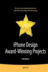 Book cover of iPhone Design Award-Winning Projects by Chris Dannen