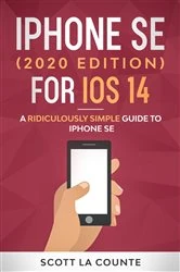 Book cover of iPhone SE (2020 Edition) For iOS 14 by Scott La Counte