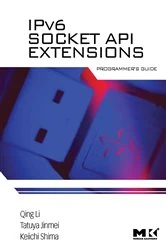 Book cover of IPv6 Socket API Extensions: Programmer's Guide by Qing Li