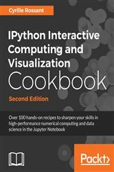 Book cover of IPython Interactive Computing and Visualization Cookbook (2nd ed.) by Cyrille Rossant