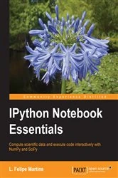 Book cover of IPython Notebook Essentials by L. Felipe Martins