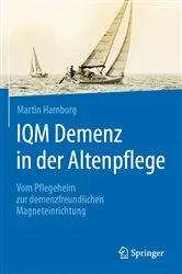 Book cover of IQM Demenz in der Altenpflege by Martin Hamborg