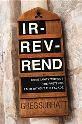 Book cover of Ir-rev-rend by Greg Surratt