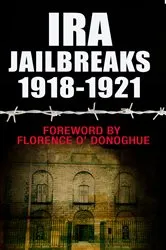 Book cover of IRA Jailbreaks 1918-1921 by Unknown
