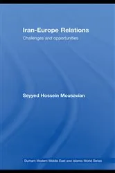 Book cover of Iran-Europe Relations by Seyyed Hossein Mousavian