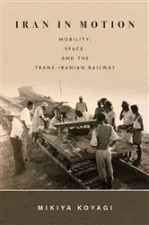 Book cover of Iran in Motion by Mikiya Koyagi