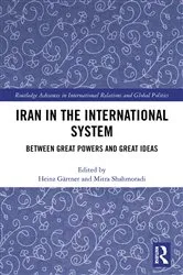Book cover of Iran in the International System by Heinz Gärtner