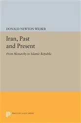 Book cover of Iran, Past and Present by Donald Newton Wilber
