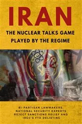Book cover of IRAN-The Nuclear Talks Game Played by the Regime by NCRI U.S. Representative Office