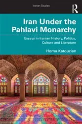 Book cover of Iran Under the Pahlavi Monarchy by Homa Katouzian
