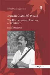 Book cover of Iranian Classical Music by Laudan Nooshin