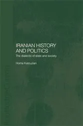 Book cover of Iranian History and Politics by Homa Katouzian