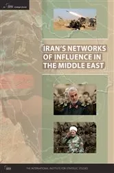 Book cover of Iran’s Networks of Influence in the Middle East by The International Institute for Strategic Studies (IISS)