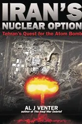 Book cover of Iran's Nuclear Option by Al J. Venter