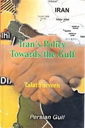 Book cover of Iran's Policy Towards the Gulf by Talat Parveen
