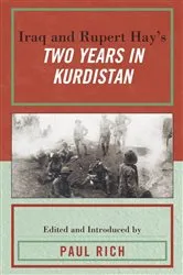 Book cover of Iraq and Rupert Hay's Two Years in Kurdistan by Paul J. Rich
