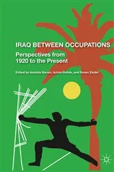 Book cover of Iraq Between Occupations by R. Zeidel