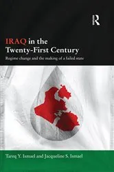Book cover of Iraq in the Twenty-First Century by Tareq Y. Ismael