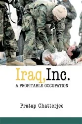 Book cover of Iraq, Inc. by Pratap Chatterjee