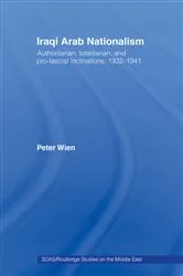 Book cover of Iraqi Arab Nationalism by Peter Wien