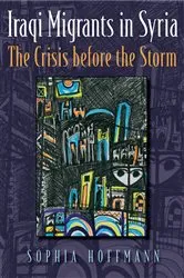 Book cover of Iraqi Migrants in Syria by Sophia Hoffmann