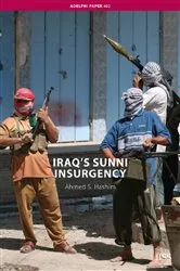 Book cover of Iraq’s Sunni Insurgency by Ahmed S. Hashim