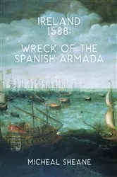 Book cover of Ireland, 1588 by Michael Sheane