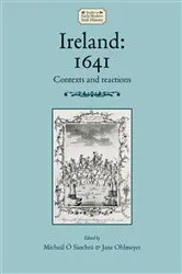 Book cover of Ireland: 1641 by Micheál Ó Siochrú