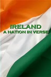Book cover of Ireland, A Nation In Verse by Katharine Tynan
