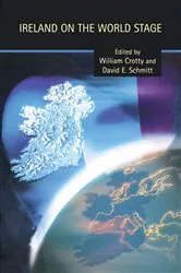 Book cover of Ireland on the World Stage by William Crotty