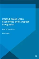 Book cover of Ireland, Small Open Economies and European Integration by Unknown