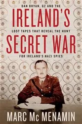 Book cover of Ireland's Secret War by Marc McMenamin