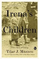 Book cover of Irena's Children by Tilar J. Mazzeo