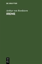 Book cover of Irene by Arthur von Rordstern
