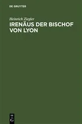 Book cover of Irenäus der Bischof von Lyon by Heinrich Ziegler