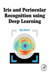 Book cover of Iris and Periocular Recognition using Deep Learning by Ajay Kumar