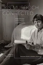 Book cover of Iris Murdoch Connected by Mark Luprecht
