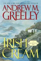 Book cover of Irish Cream by Andrew M. Greeley