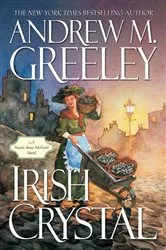Book cover of Irish Crystal by Andrew M. Greeley