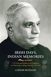 Book cover of Irish Days, Indian Memories by Mulvagh Conor